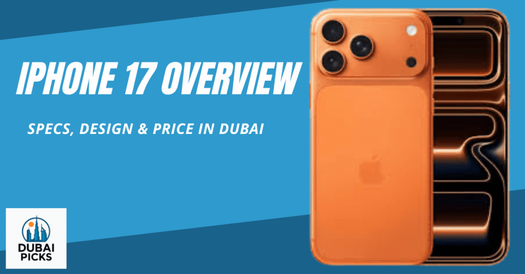 iPhone 17 series overview in Dubai